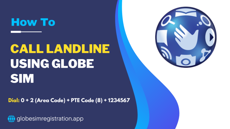 How to Call Landline Using Globe Sim